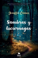 Sombras y luciérnagas (Spanish Edition) 8468579521 Book Cover