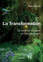 La Transformation (French Edition) 2414599987 Book Cover