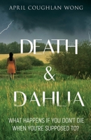Death & Dahlia 1784659908 Book Cover