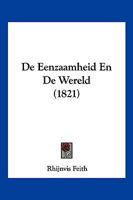 De Eenzaamheid En De Wereld (1821) 1160387788 Book Cover