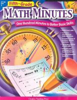 Fifth-Grade Math Minutes: One Hundred Minutes to Better Basic Skills (Math Minutes) 1574718169 Book Cover