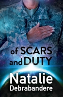 Of Scars and Duty 1546446001 Book Cover