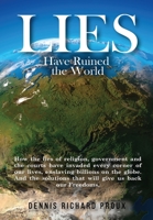 Lies Have Ruined the World 1636845649 Book Cover
