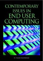 Contemporary Issues in End User Computing (Advances in End User Computing) 1591409268 Book Cover