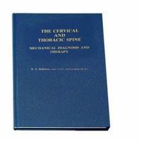 Cervical and Thoracic Spine: Mechanical Diagnosis and Therapy (2-Volume Set) 095977467X Book Cover