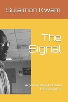 The Signal: Accomplishing Personal Establishment B0CP3WJDQM Book Cover