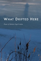 What Drifted Here 1625494246 Book Cover