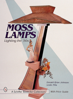 Moss Lamps: Lighting the '50s 076431002X Book Cover