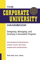 The Corporate University Handbook: Designing, Managing, and Growing a Successful Program 0814407110 Book Cover