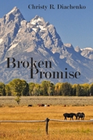 Broken Promise 0692340300 Book Cover