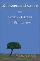 Regarding Hwange: and Other Matters of Perception 1413720978 Book Cover