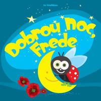 Dobrou Noc Frede: Pov�dka Na Dobrou Noc 1508659516 Book Cover