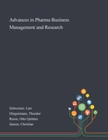 Advances in Pharma Business Management and Research 1013277783 Book Cover