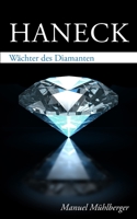 Haneck - Wächter des Diamanten (German Edition) 166005544X Book Cover
