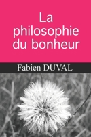 La philosophie du bonheur B086PMZQS9 Book Cover