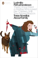 There Once Lived a Mother Who Loved Her Children, Until They Moved Back in: Three Novellas about Family 0143121669 Book Cover