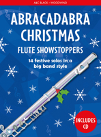 Abracadabra Christmas: Flute Showstoppers (Abracadabra Woodwind) 1472920511 Book Cover