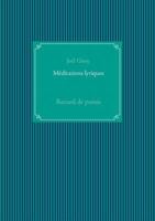 Méditations lyriques: Recueil de poésie 2810601712 Book Cover
