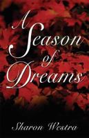 A Season of Dreams 1592868436 Book Cover