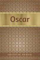 Oscar Gratitude Journal: Personalized with Name and Prompted. 5 Minutes a Day Diary for Men 169280958X Book Cover