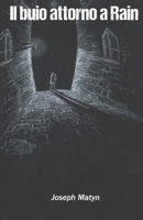Il buio attorno a Rain (Italian Edition) B0DX7JQRC1 Book Cover