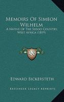 Memoirs of Simeon Wilhelm 1104191296 Book Cover