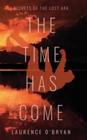 The Time Has Come B097C9Q4BS Book Cover