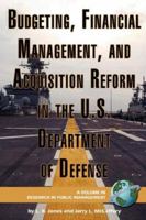 Budgeting, Financial Management, and Acquisition Reform in the U.S. Department of Defense (PB) 1593118708 Book Cover