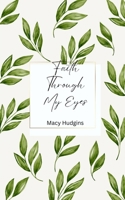 Faith Through My Eyes 9358368357 Book Cover