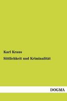 Sittlichkeit Und Kriminaitat 0270766723 Book Cover