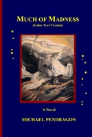 Much of Madness: Color Text Version B08T62444K Book Cover