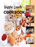 Veggie Lunch: holiday appetizer recipes B0BFWM97YR Book Cover