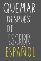 Quemar despu�s de escribir espa�ol: que te da preguntas profundas y personales para liberar tus pensamientos internos B091J25B9V Book Cover