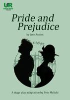 Pride and Prejudice by Jane Austen, a stage play adaptation 1923506137 Book Cover