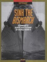 Sink The Bismarck (Military Might) 0761315101 Book Cover