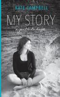 My Story: A Path to Hope 0995365504 Book Cover