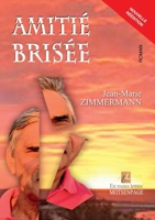 Amitié Brisée (French Edition) B0FH45LQL9 Book Cover