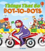 Things That Go Dot-To-Dots 1788883055 Book Cover