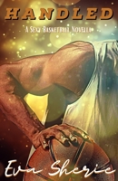 Handled: A Sexy Basketball Novella 1365620220 Book Cover
