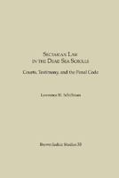 Sectarian Lawin the Dead Sea Scrolls: Courts, Testimony and the Penal Code (Brown Judaic Studies 33) 0891305696 Book Cover