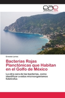 Bacterias Rojas Planctonicas Que Habitan En El Golfo de Mexico 3659063045 Book Cover