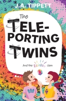 The Teleporting Twins 8: And the Rainbow Gem 1763512258 Book Cover