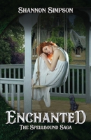 Enchanted (Spellbound 2) 1949809730 Book Cover