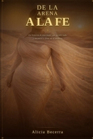 DE LA ARENA A LA FE: DIOS ES EL DESIERTO (Spanish Edition) B0H4QS7J77 Book Cover