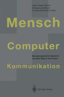 Mensch-Computer-Kommunikation: Benutzergerechte Systeme Auf Dem Weg in Die Praxis 3642782736 Book Cover