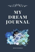 My Dream Journal 0646850393 Book Cover