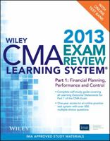 Wiley CMA Learning System Exam Review 2013, Financial Planning, Performance and Control, + Test Bank 1118480589 Book Cover