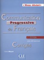 Communication progressive du Français : Avec 270 activités 2090333073 Book Cover