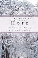 Living by Faith, Dying with Hope 1607916215 Book Cover