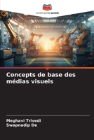 Concepts de base des médias visuels (French Edition) B0CJBJBXT7 Book Cover